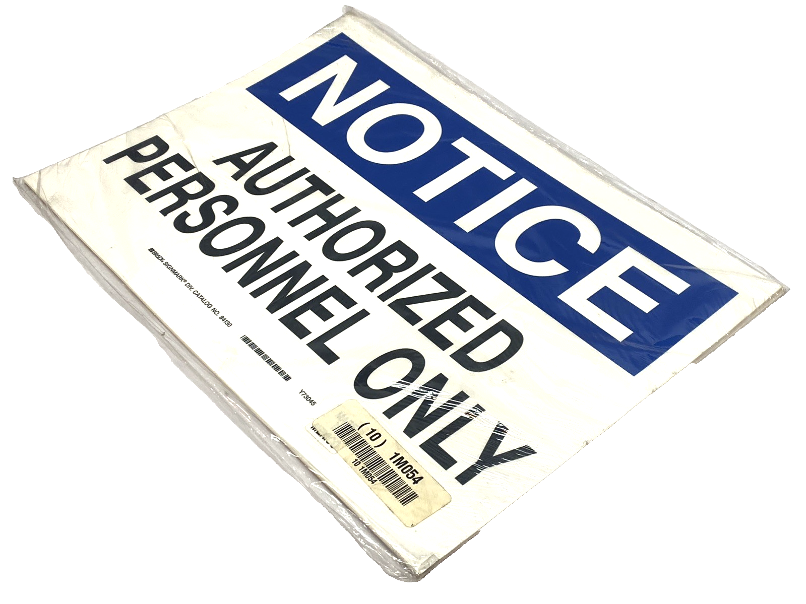 Brady 84130 Notice Authorized Personnel Only Sign 10"x14" LOT OF 10 - Maverick Industrial Sales