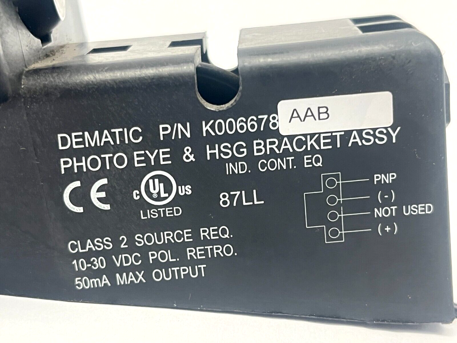 Dematic K006678AAB Photo Eye & Housing Bracket Assembly NO CONNECTOR - Maverick Industrial Sales