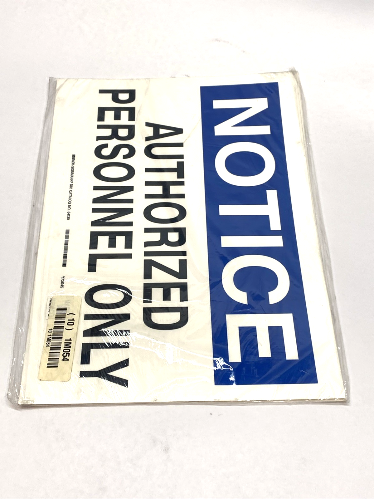 Brady 84130 Notice Authorized Personnel Only Sign 10"x14" LOT OF 10 - Maverick Industrial Sales