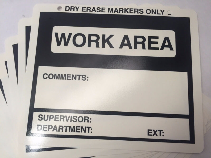 Dry Erase WORK AREA Sign 12"x10" Inch x .035" Poly White OSHA BOX OF 200 - Maverick Industrial Sales