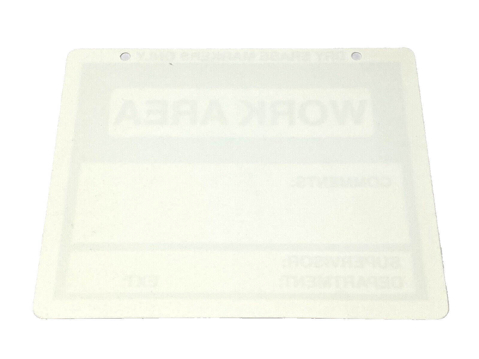 Dry Erase WORK AREA Sign 12"x10" Inch x .035" Poly White OSHA LOT OF 5 - Maverick Industrial Sales