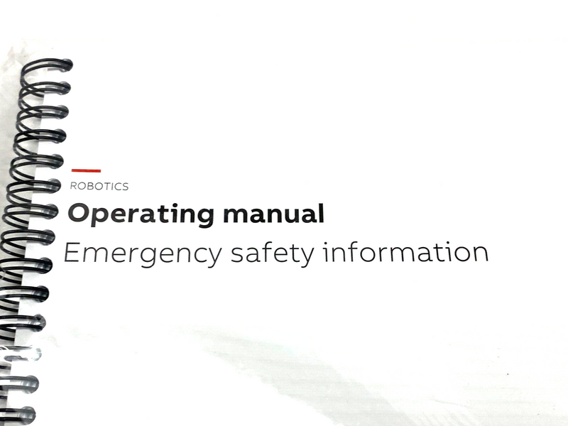 ABB 3HAC027098-001 Rev. S Robotics Operating Manual Emergency Safety Information - Maverick Industrial Sales