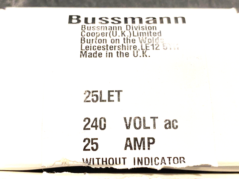 Bussmann 25LET Fast-Blow Cartridge Blade Fuse w/o Indicator 240VAC 25A - Maverick Industrial Sales