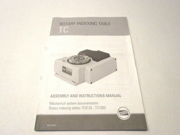 Weiss Rotary Indexing TC Table Assembly and Instructions Manual TC0120-TC1000 - Maverick Industrial Sales