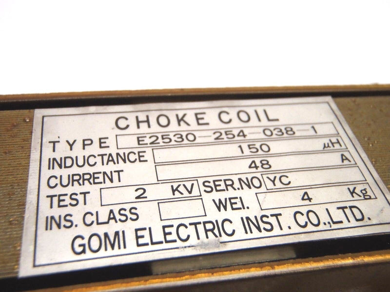 Gomi Electric Choke Coil E2530-254-038-1 48A 2KV Test - Maverick Industrial Sales