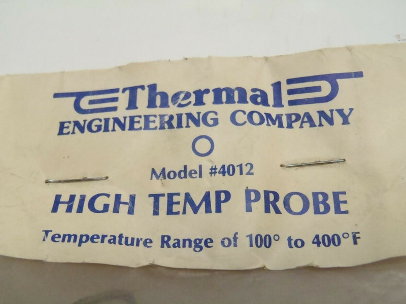 Thermal Engineering Company 4012 High Temperature Probe 100 to 400 Degree Range - Maverick Industrial Sales