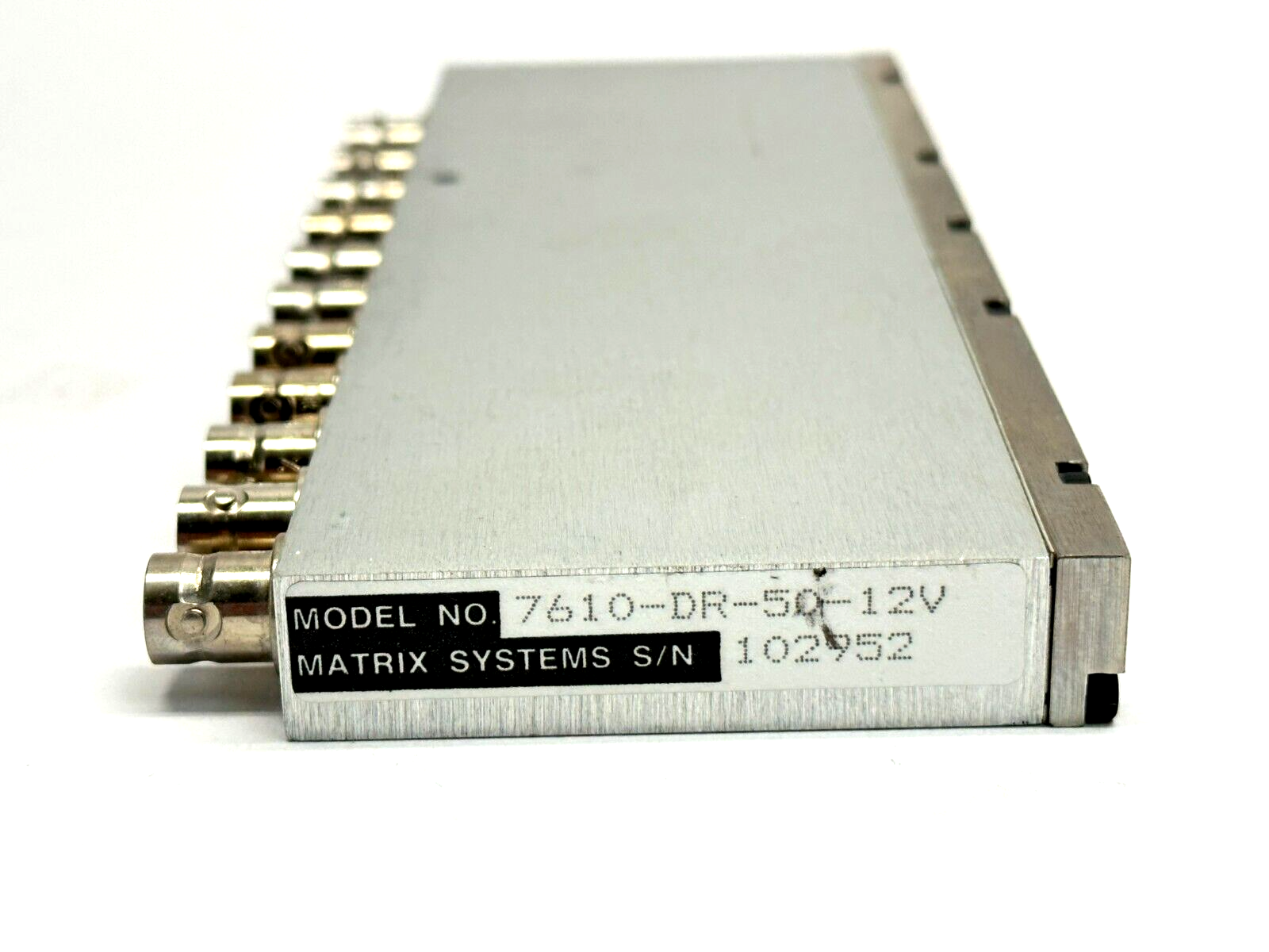 7610-DR-50-12V | Matrix Systems Coaxial Relay Module 7000 Series Option DR 50 12V - Used - Maverick Industrial Sales