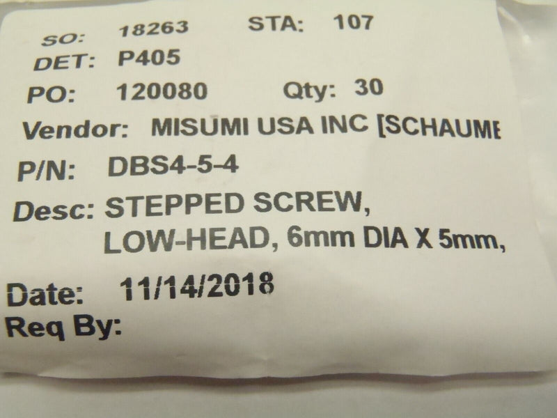 Misumi DBS4-5-4 Stepped Screws Low Head 6mm Dia x 5mm Lot of 9 - Maverick Industrial Sales