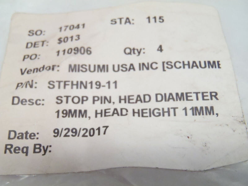 Misumi STFHN19-11 Stop Pin 19mm Head Dia 11mm Head Height LOT OF 4 - Maverick Industrial Sales